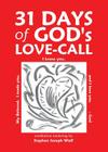 31 Days of God's Love-Call By Stephen Joseph Wolf (Compiled by) Cover Image