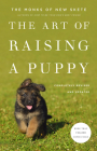 The Art of Raising a Puppy (Revised Edition) By Monks of New Skete Cover Image