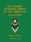 Dictionary of Indian Tribes of the Americas (Volume Three) Cover Image