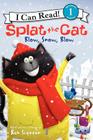 Splat the Cat: Blow, Snow, Blow (I Can Read Level 1) Cover Image