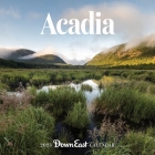2023 Acadia Wall Calendar By Down East Magazine Cover Image