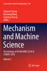 Mechanism and Machine Science: Proceedings of Asian Mms 2016 & Ccmms 2016 (Lecture Notes in Electrical Engineering #408) By Xianmin Zhang (Editor), Nianfeng Wang (Editor), Yanjiang Huang (Editor) Cover Image