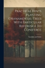 Practical Hints Planting Oranamental Trees With Particular Reference To Coniferce By Standish And Noble Cover Image
