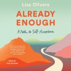 Already Enough: A Path to Self-Acceptance Cover Image