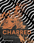 Charred: The Complete Guide to Vegetarian Grilling and Barbecue By Genevieve Taylor Cover Image