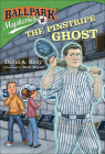 Pinstripe Ghost (Ballpark Mysteries #2) Cover Image