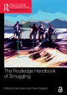 The Routledge Handbook of Smuggling (Routledge International Handbooks) By Max Gallien (Editor), Florian Weigand (Editor) Cover Image