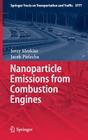 Nanoparticle Emissions from Combustion Engines (Springer Tracts on Transportation and Traffic #8) By Jerzy Merkisz, Jacek Pielecha Cover Image