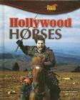 Hollywood Horses (Horse Power) By Meish Goldish Cover Image
