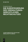 Die Europäisierung des verwaltungsgerichtlichen Rechtsschutzes (Schriftenreihe der Juristischen Gesellschaft Zu Berlin #167) Cover Image