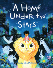 A Home Under the Stars By Andy Chou Musser Cover Image