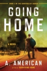 Going Home: A Novel (The Survivalist Series #1) Cover Image