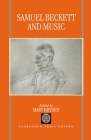 Samuel Beckett and Music Cover Image