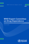 Who Expert Committee on Drug Dependence: Forty-First Report (WHO Technical Report #1018) By World Health Organization Cover Image