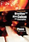 Brazilian and Afro-Cuban Jazz Conception -- Piano: Book & CD (Advance Music: Brazilian and Afro-Cuban Jazz Conception) Cover Image