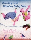 Haunting and Hilarious Fairy Tales By Jack Zipes (Editor), Jack Zipes (Translator), Rolf Brandt (Illustrator) Cover Image