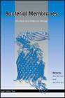 Bacterial Membranes: Structural and Molecular Biology By Han Remaut (Editor), Rémi Fronzes (Editor) Cover Image