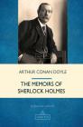 The Memoirs of Sherlock Holmes By Arthur Conan Doyle Cover Image