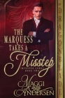 The Marquess Takes a Misstep By Maggi Andersen Cover Image