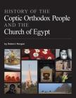 History of the Coptic Orthodox People and the Church of Egypt By Robert Morgan Cover Image