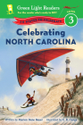 Celebrating North Carolina: 50 States to Celebrate By Marion Dane Bauer, C.B. Canga (Illustrator) Cover Image