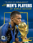 Best Men's Players of World Soccer By Luke Hanlon Cover Image