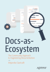 Docs-As-Ecosystem: The Community Approach to Engineering Documentation By Alejandra Quetzalli Cover Image
