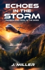 Echoes In The Storm: Passion and Peril in the Skies Cover Image