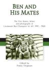 Ben and his Mates: The War diaries, letters and photographs of Lieutenant Ben Champion 1st AIF, 1915-1920 Cover Image