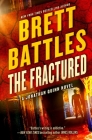 The Fractured (Jonathan Quinn Novel #12) By Brett Battles Cover Image