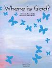 Where is God? By Milena Radeva, Terri Kelley Cover Image