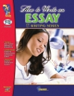 How to Write an Essay Grades 7-12 By Terry R. Gadd Cover Image