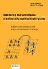 Monitoring and Surveillance of Genetically Modified Higher Plants: Guidelines for Procedures and Analysis of Environmental Effects By Gösta Kjellson (Editor), Morten Strandberg (Editor) Cover Image