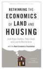 Rethinking the Economics of Land and Housing By Josh Ryan-Collins, Toby Lloyd, Laurie MacFarlane Cover Image
