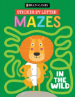 Brain Games - Sticker by Letter - Mazes: In the Wild By Publications International Ltd, Brain Games, New Seasons Cover Image