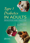 Type 1 Diabetes in Adults: Principles and Practice By Serge Jabbour (Editor), Elizabeth A. Stephens (Editor) Cover Image