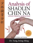 Analysis of Shaolin Chin Na: Instructors Manual for All Martial Art Styles By Jwing-Ming Yang Cover Image