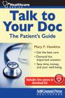 Talk to Your Doc: The Patient's Guide (Self-Counsel Health-Care) Cover Image