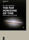 The Far Horizons of Time: Time and Mind in the Universe By H. Chris Ransford Cover Image