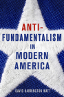 Antifundamentalism in Modern America Cover Image
