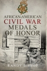 African-American Civil War Medals of Honor Cover Image