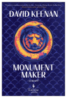 Monument Maker By David Keenan Cover Image