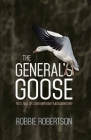 The General's Goose: Fiji's Tale of Contemporary Misadventure By Robbie Robertson Cover Image