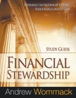 Financial Stewardship Study Guide: Experience the Freedom of Turning Your Finances Over to God By Andrew Wommack Cover Image