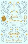 Little Women (150th Anniversary Edition) By Louisa May Alcott, J. Courtney Sullivan (Foreword by), Shreya Gupta (Drawings by) Cover Image
