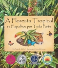 A Floresta Tropícal Se Espalhou Por Toda Parte (the Rainforest Grew All Around in Portuguese) By Susan K. Mitchell, Connie McLennan (Illustrator), Adriana Sacciotto (Translator) Cover Image