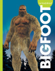 Curious about Bigfoot (Curious about Unexplained Mysteries) By Gillia M. Olson Cover Image