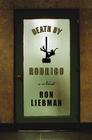 Death by Rodrigo: A Novel By Ron Liebman Cover Image