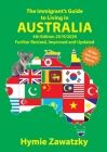 The Immigrant's Guide to Living in Australia: 4th Edition 2019/2020 Further Revised, Improved and Updated Cover Image
