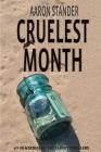 Cruelest Month (Ray Elkins Thriller) By Aaron Stander Cover Image